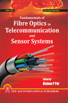 NewAge Fundamentals of Fibre Optics in Telecommunication and Sensor Systems